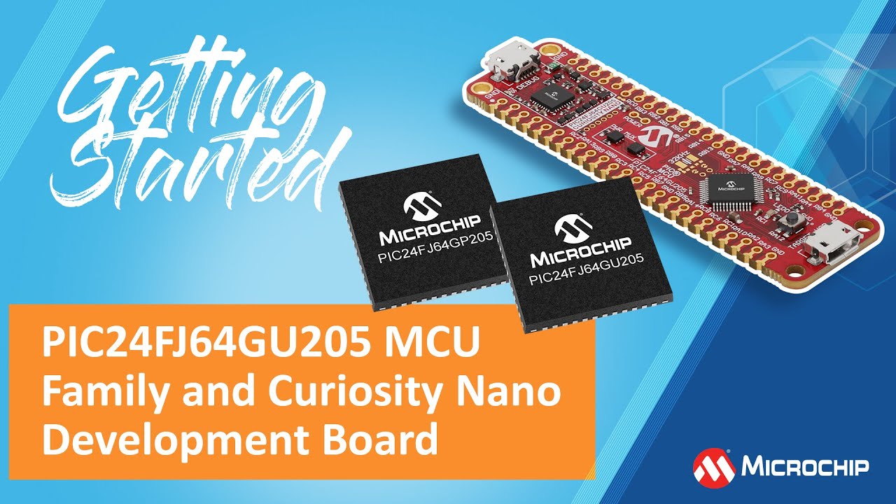 PIC24FJ64GU205 MCU Family and Curiosity Nano Development Board