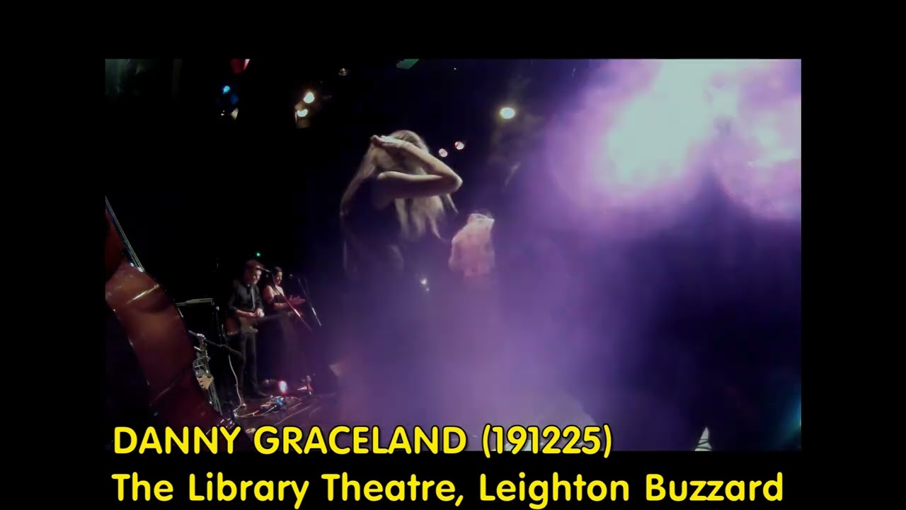 DANNY GRACELAND - The Library Theatre, Leighton Buzzard (191225)
