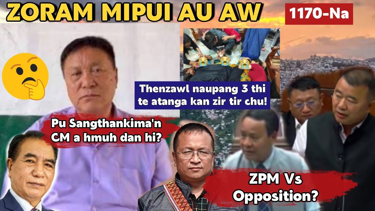 Zoram Mipui Au Aw 1170-Na| Pu Vena hi? CM chungchanga Pu Sangthankima thusawi kha! 24th Feb.2026