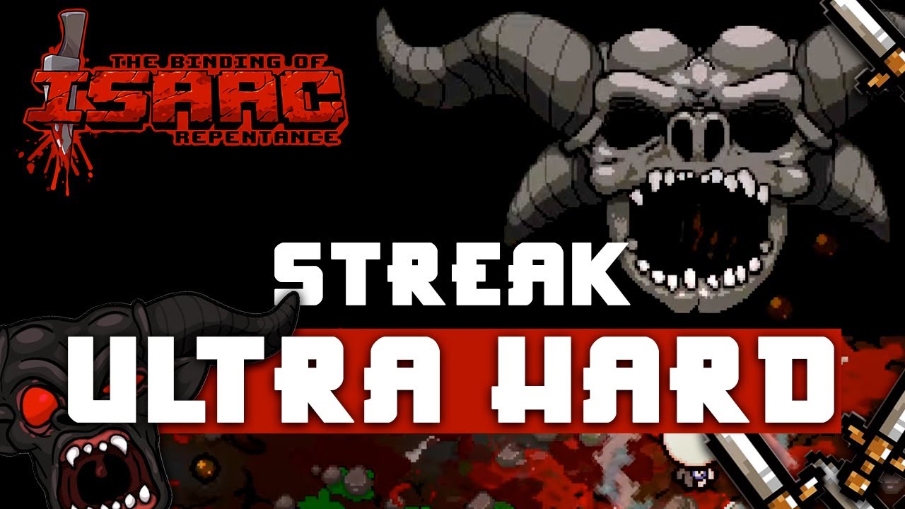 STREAK ULTRA HARD - Binding of Isaac Repentance