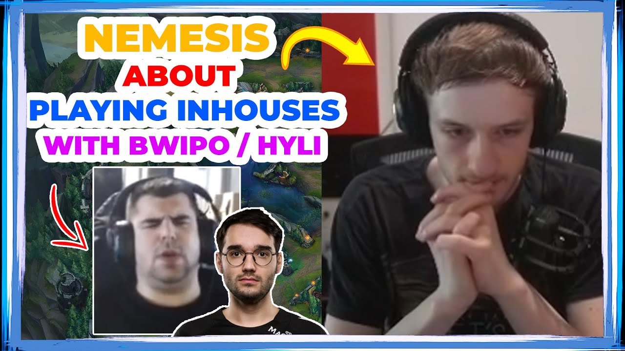 Nemesis About NOT Playing INHOUSES With BWIPO and HYLISSANG 👀