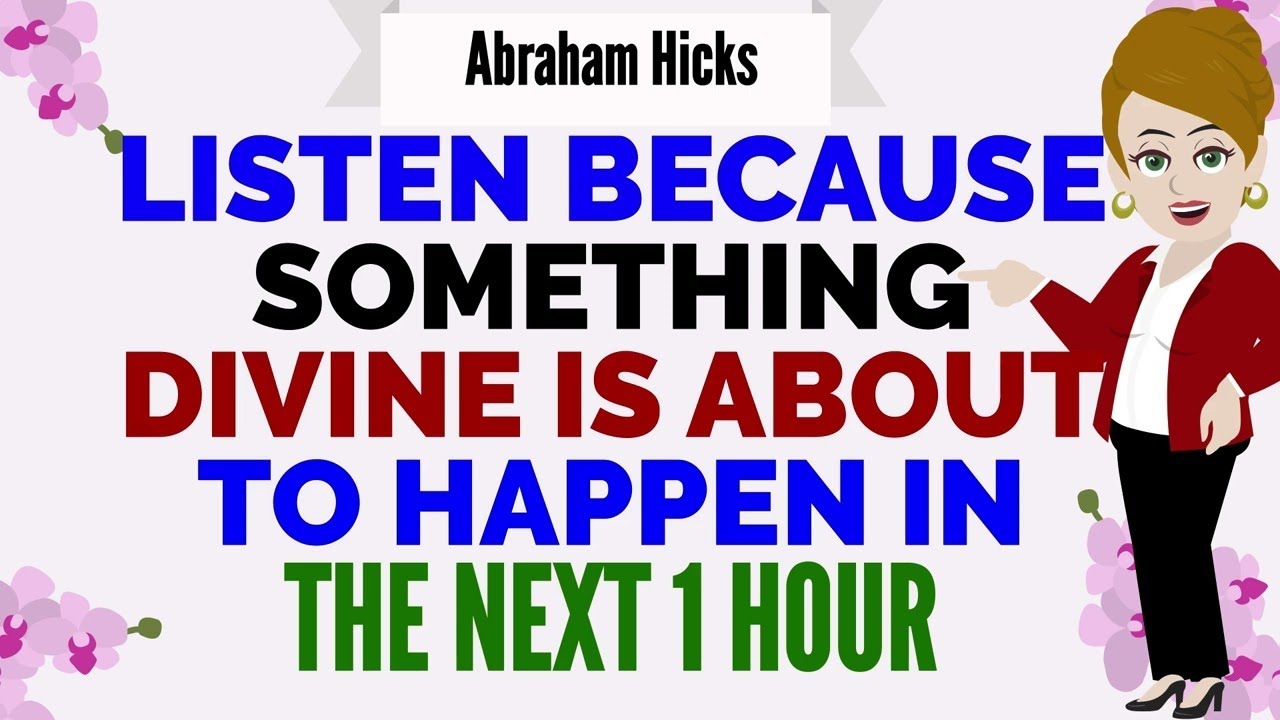LISTEN NOW BECAUSE A BLESSED EVENT IS IMMINENT IN THE NEXT HOUR !🙏Abraham Hicks 2026