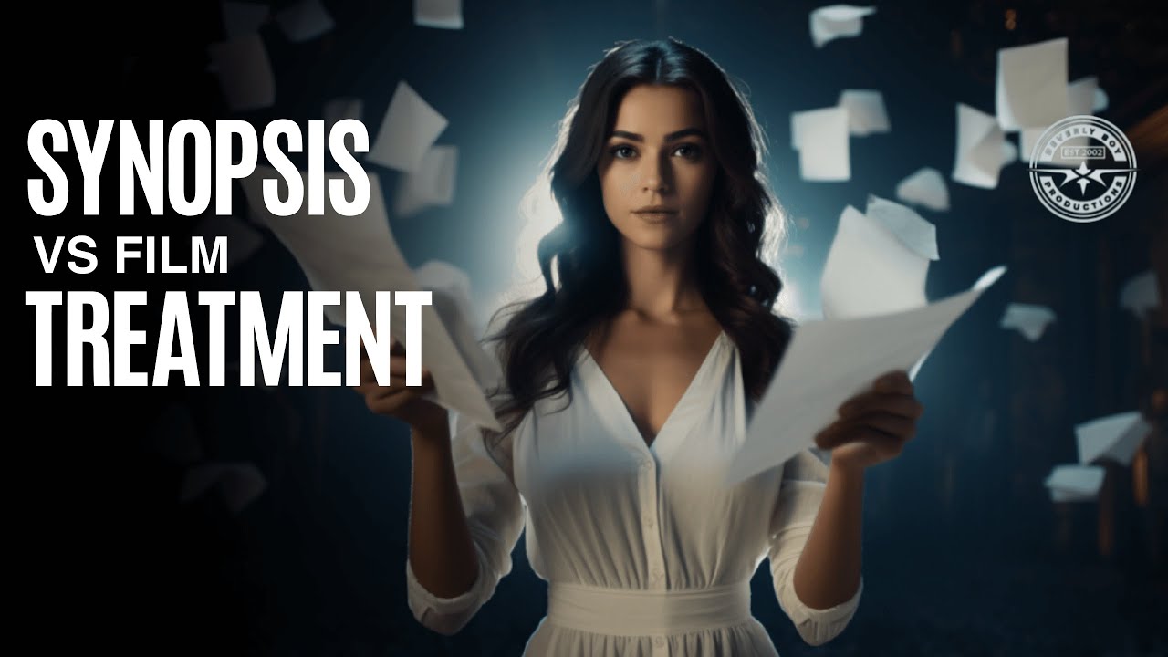 WHAT&rsquo;S THE DIFFERENCE BETWEEN A FILM TREATMENT AND A SYNOPSIS?