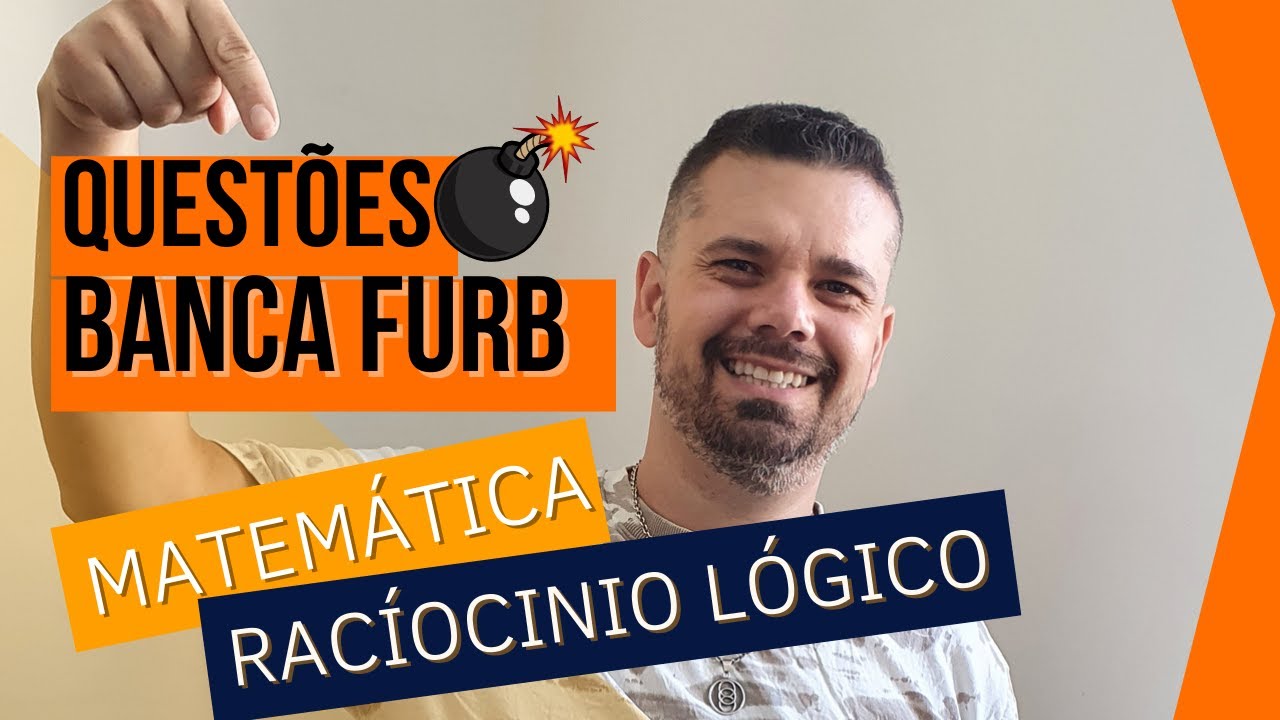 🚨Questões resolvidas Banca FURB | Matemática | Raciocínio Lógico | MACETES para ganhar tempo 💣