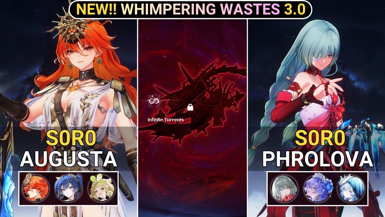 NEW WW RESET! S0R0 Augusta & Phrolova Showcase | NEW!! Whimpering Wastes WW 3.0