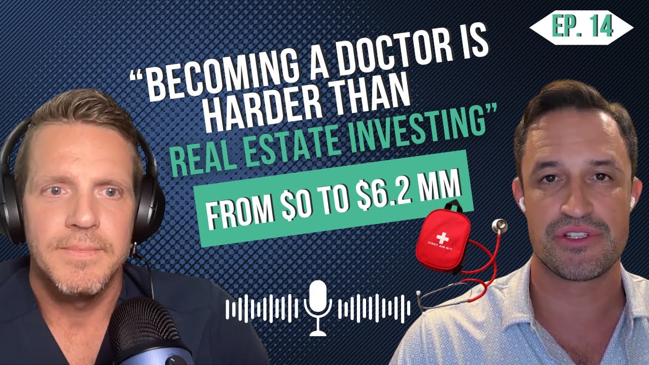 🏥 Becoming a Doctor is Harder than Real Estate Investing 🏡: From $0 to $6.2 MM with Dr. Franky Davis
