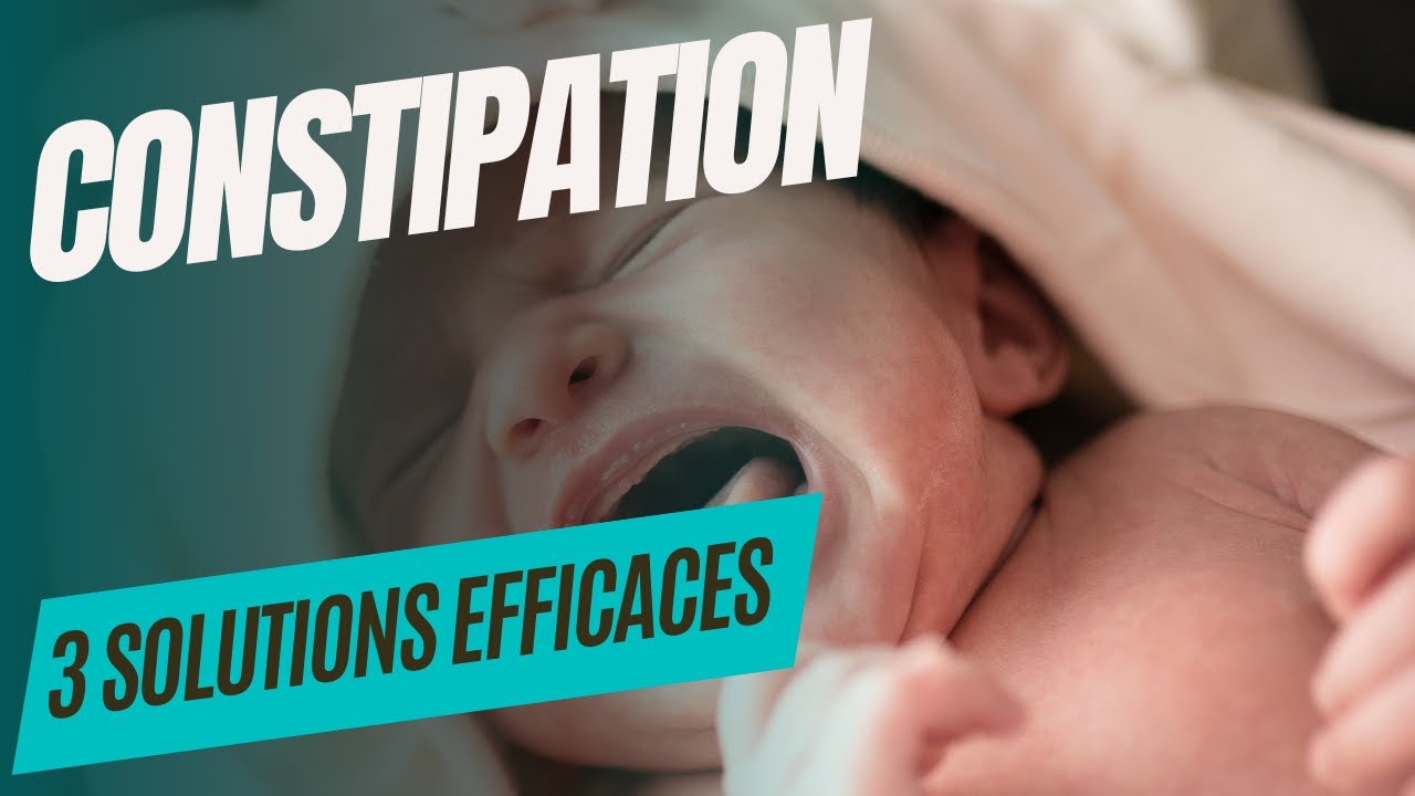 Bébé constipé et en pleurs : Les meilleurs remèdes pour le soulager rapidement
