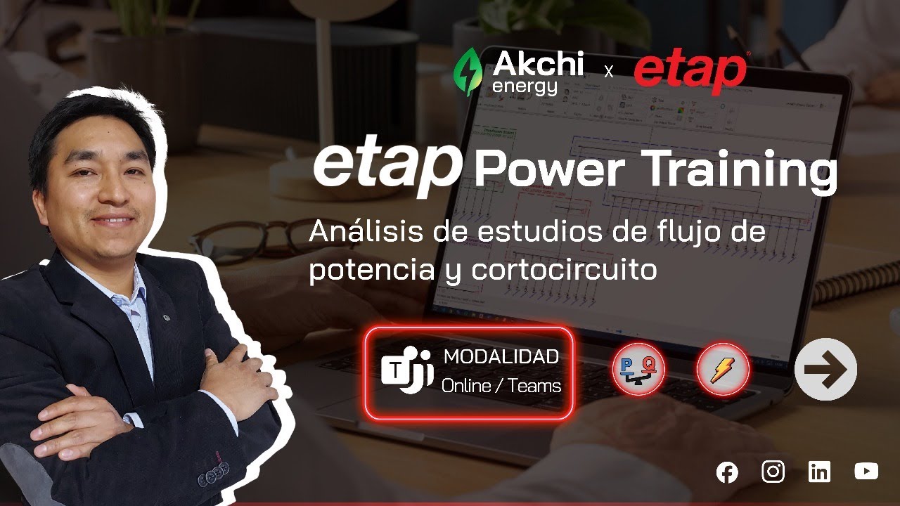 Sesión 3 - ETAP Power Training ⚡️| Flujo de Potencia y Cortocircuito
