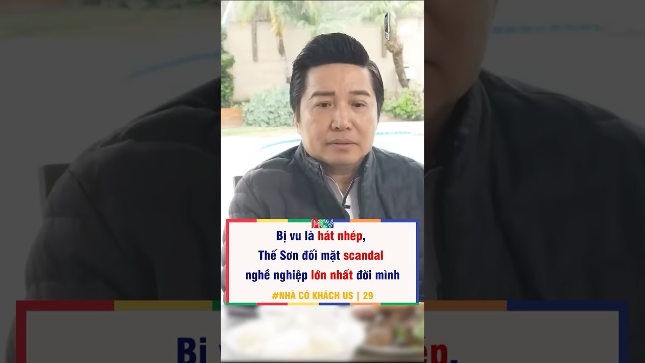 Ca sĩ Thế Sơn bị vu l&agrave; H&Aacute;T NH&Eacute;P | NCKUS #29