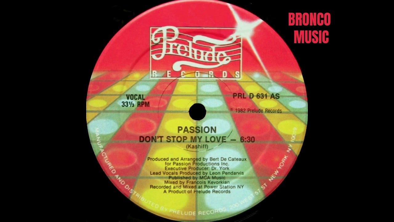 Passion – Don't Stop My Love