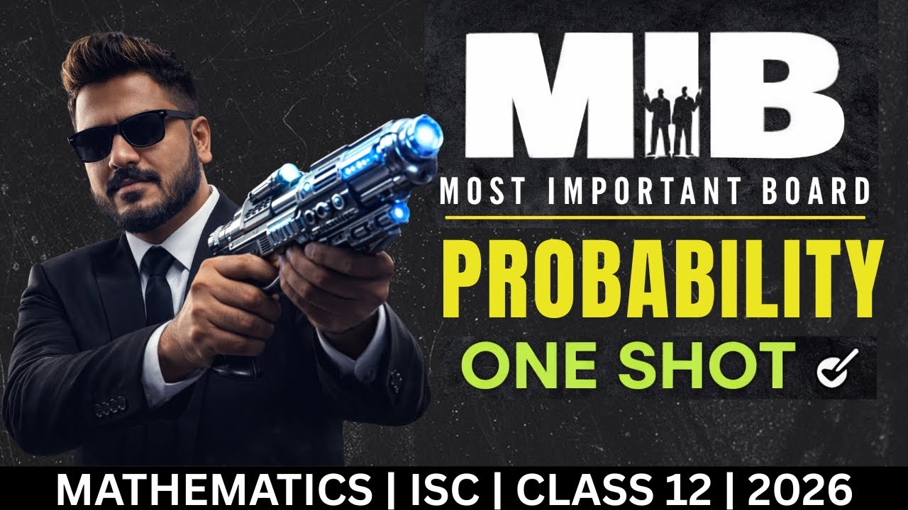 MIB – Самые важные вопросы для экзамена | ВЕРОЯТНОСТЬ | Математика 12 класса ISC