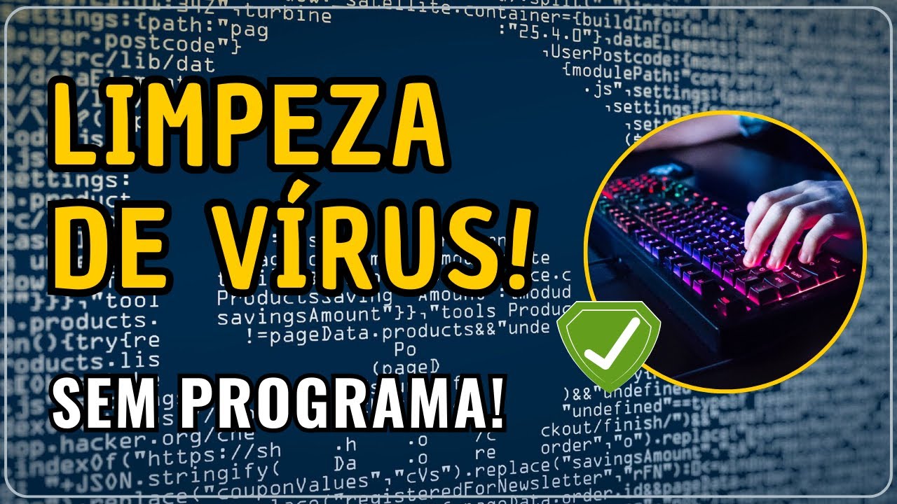 Como tirar V&Iacute;RUS do Computador sem Antiv&iacute;rus