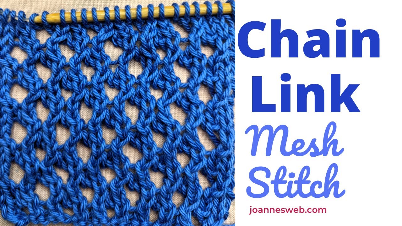 Chain Link Mesh Knitting Stitch - Openwork Knitting Pattern