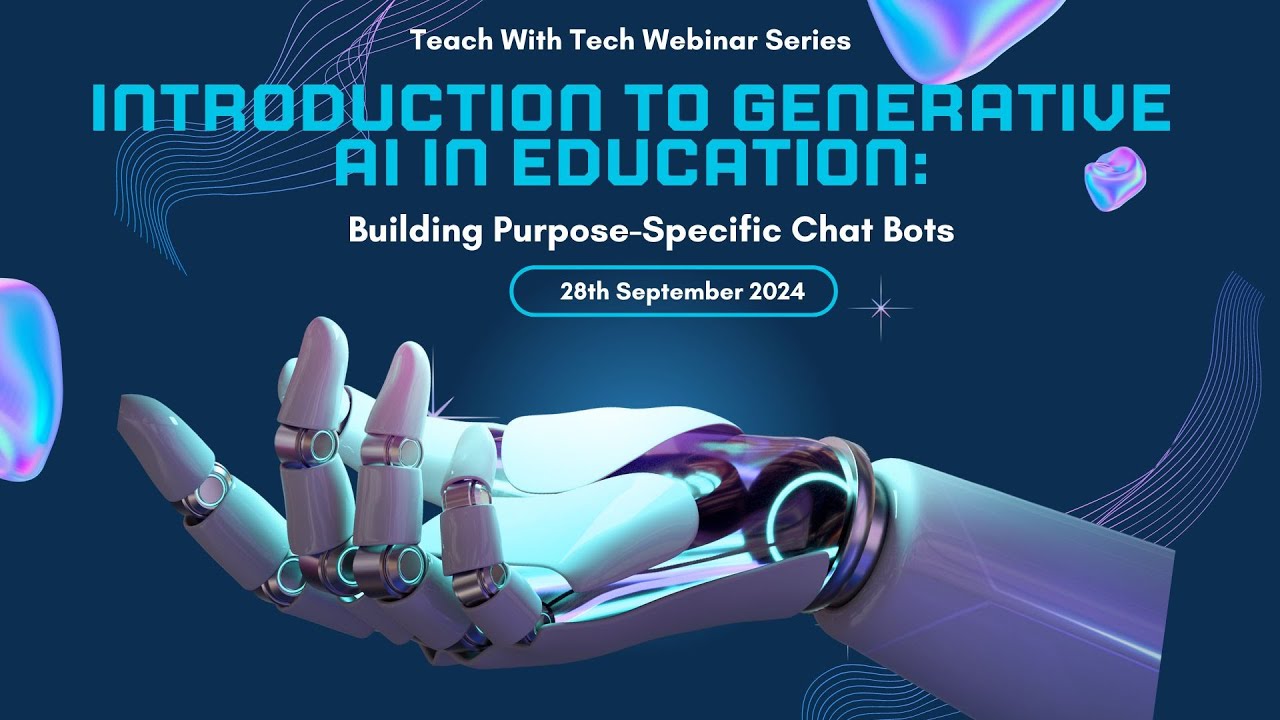 Tech with Tech Series: Introduction to Generative AI Chatbots in Education