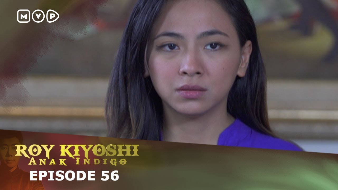 Roy Kiyoshi Anak Indigo Episode 56