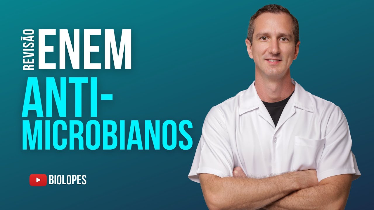 ENEM 2022 - Antimicrobianos são substâncias naturais ou sintéticas que têm a capacidade de matar ou