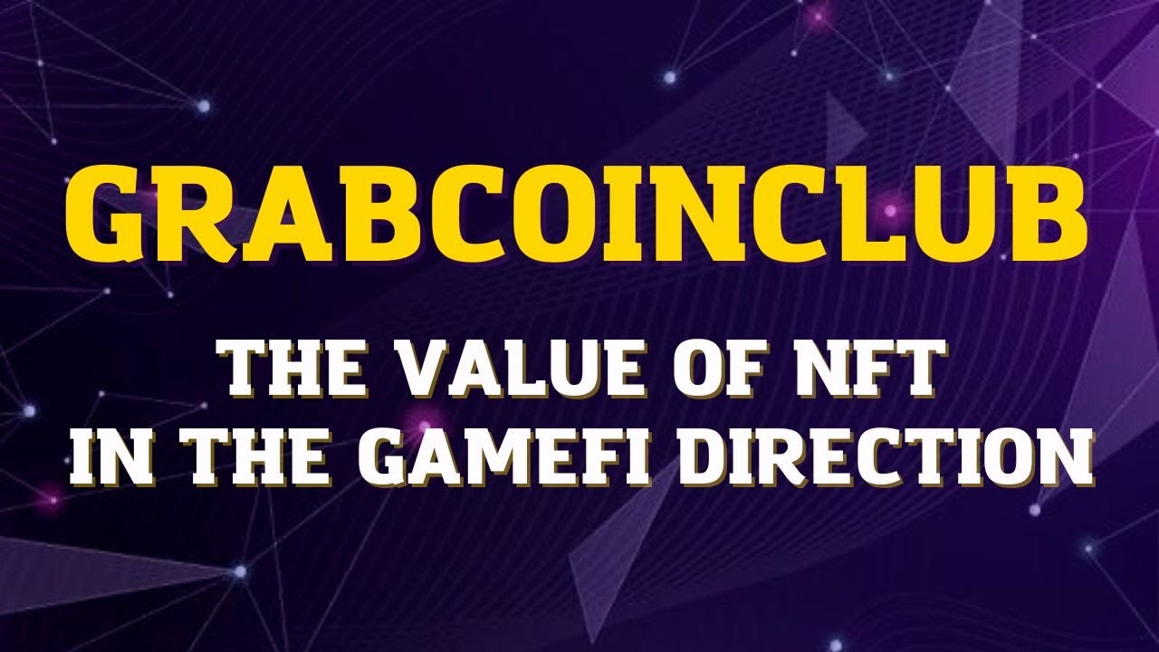 18.08- STAN KOSH THE VALUE OF NFT IN THE GAMEFI DIRECTION