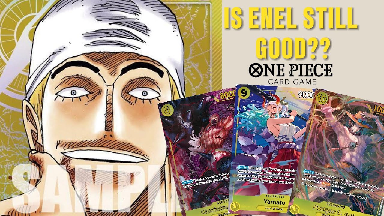 Is Enel from OP05 still good today? [OP Enel Decklist + Games!]