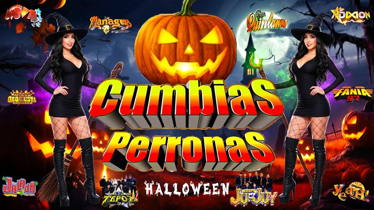 ⚡CUMBIAS PERRONAS🎃HALLOWEEN PARTY MIX CUMBIAS SONIDERAS 2025🎃📀CUMBIAS PARA BAILAR TODA LA NOCHE🕺💃