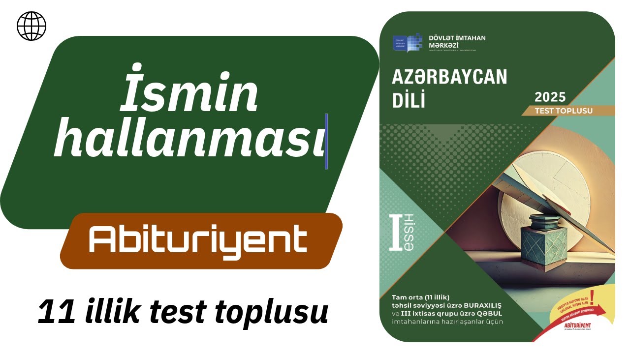 İsmin hallanması / Azərbaycan dili test toplusu 2025