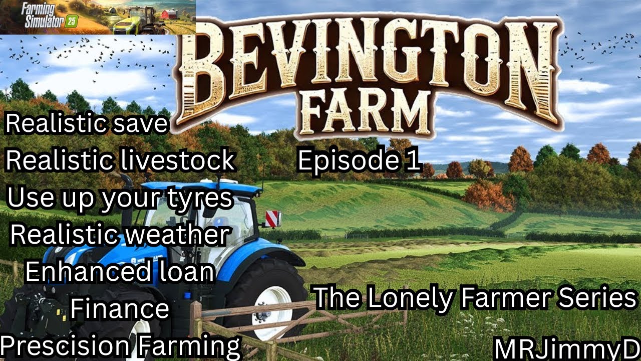 🚜 Bevington Farm: The Lonely Farmer’s Tale – FS25 Harvest
