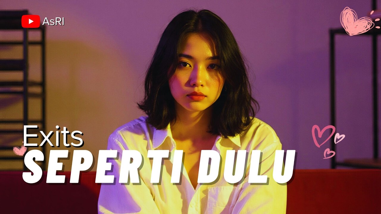 Seperti Dulu Lagi - Exits | Cover ASRI