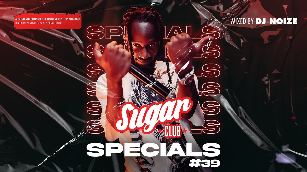 Sugar Specials #39 | September 2023 | A fresh selection of the hottest Hip-Hop & R&B by DJ Noize