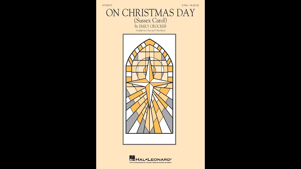 On Christmas Day (2-Part Choir) - by Emily Crocker