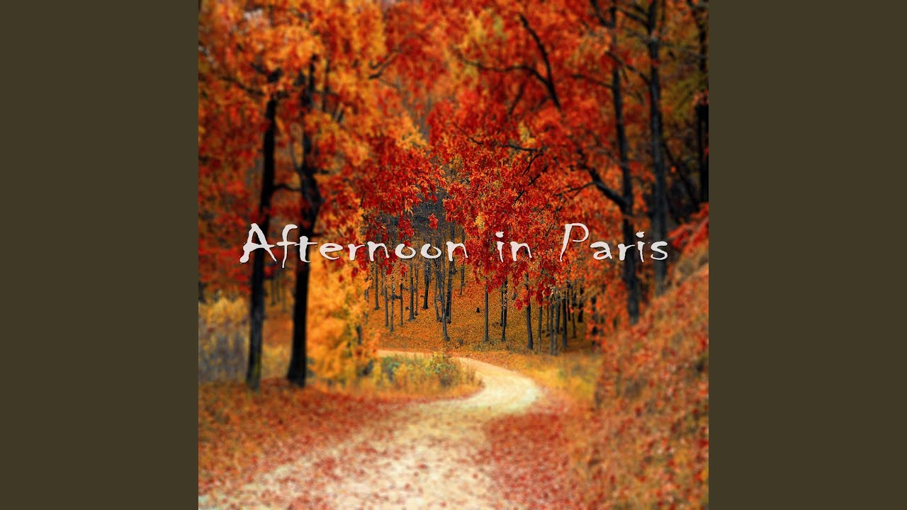 Arternoon in Paris