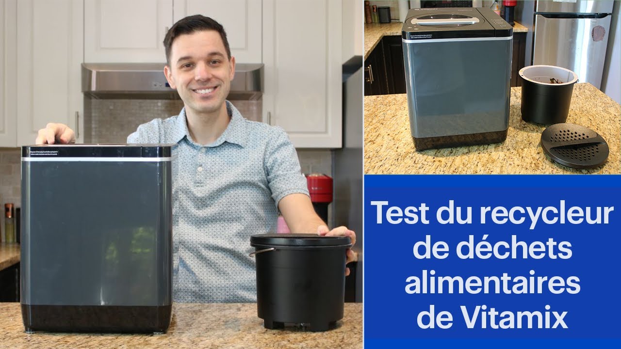 Test du recycleur de déchets alimentaires motorisé de Vitamix