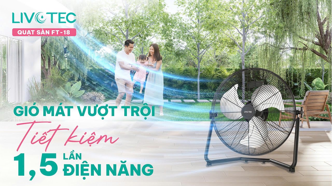 QUẠT SÀN LIVOTEC FT SERIES: GIÓ MÁT VƯỢT TRỘI – TIẾT KIỆM 1,5 LẦN ĐIỆN NĂNG