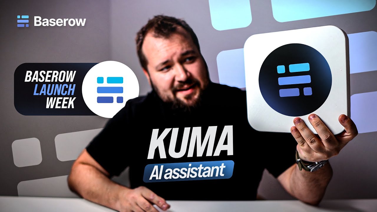 Baserow вышла на новый уровень: встречайте KUMA + автоматизацию + передовые формулы! | Sonorus Co...