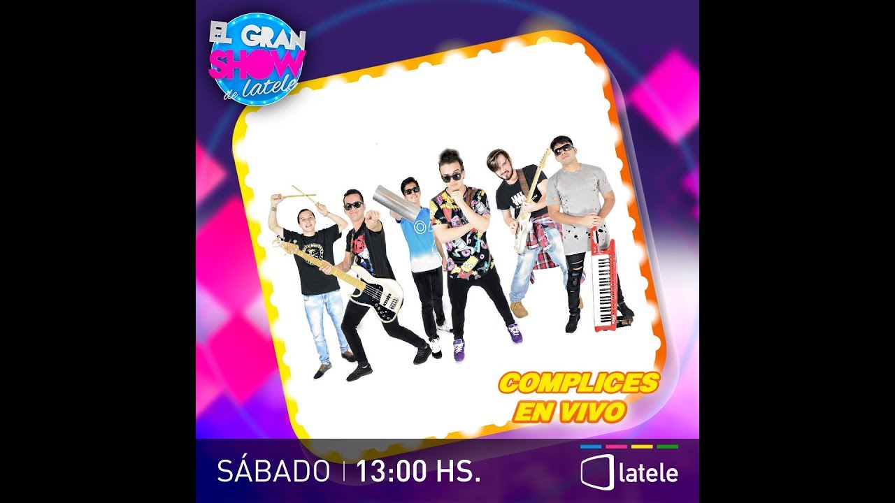EL GRAN SHOW DE LATELE | COMPLICES | EN VIVO | 17-03-2018