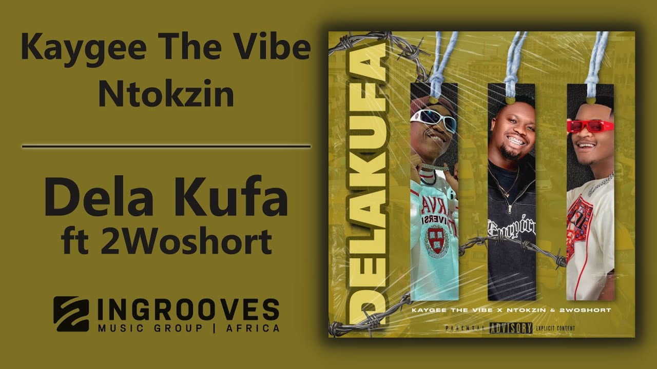 Kaygee The Vibe & Ntokzin - Dela Kufa ft 2Woshort | Official Audio