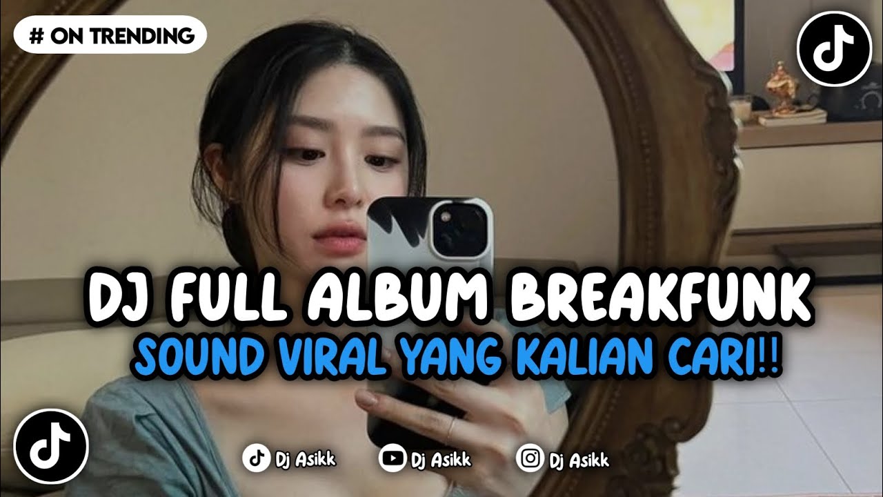 DJ FULL ALBUM BREAKFUNK CAMPURAN MANGKANE VIRAL TIKTOK TERBARU 2024