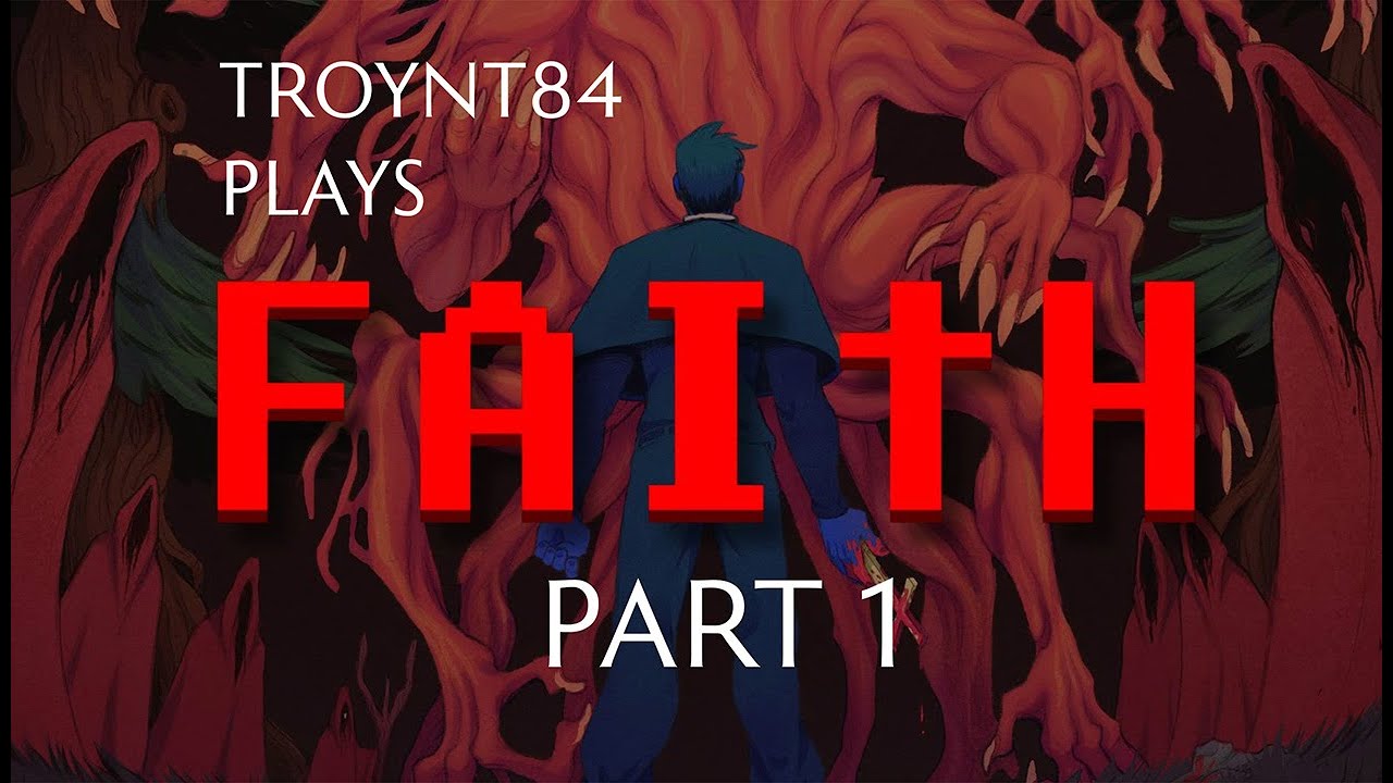 A new 8-bit adventure...... Faith - Chapter 1