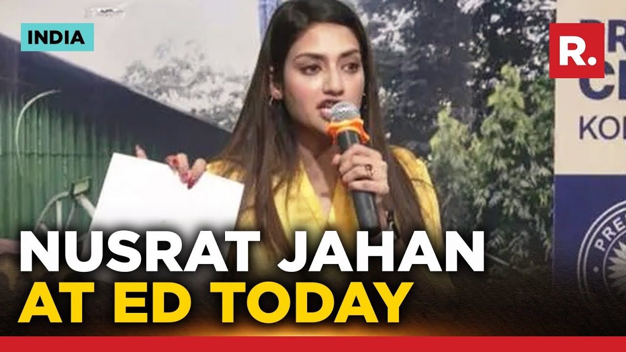 TMC MP Nusrat Jahan to appear before ED in connection with Kolkata flat case