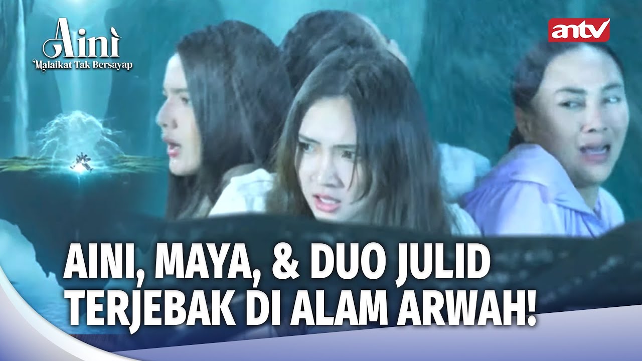 Diikat Pakai Akar Gaib di Alam Arwah | Aini Malaikat Tak Bersayap Eps 185 (3/5)