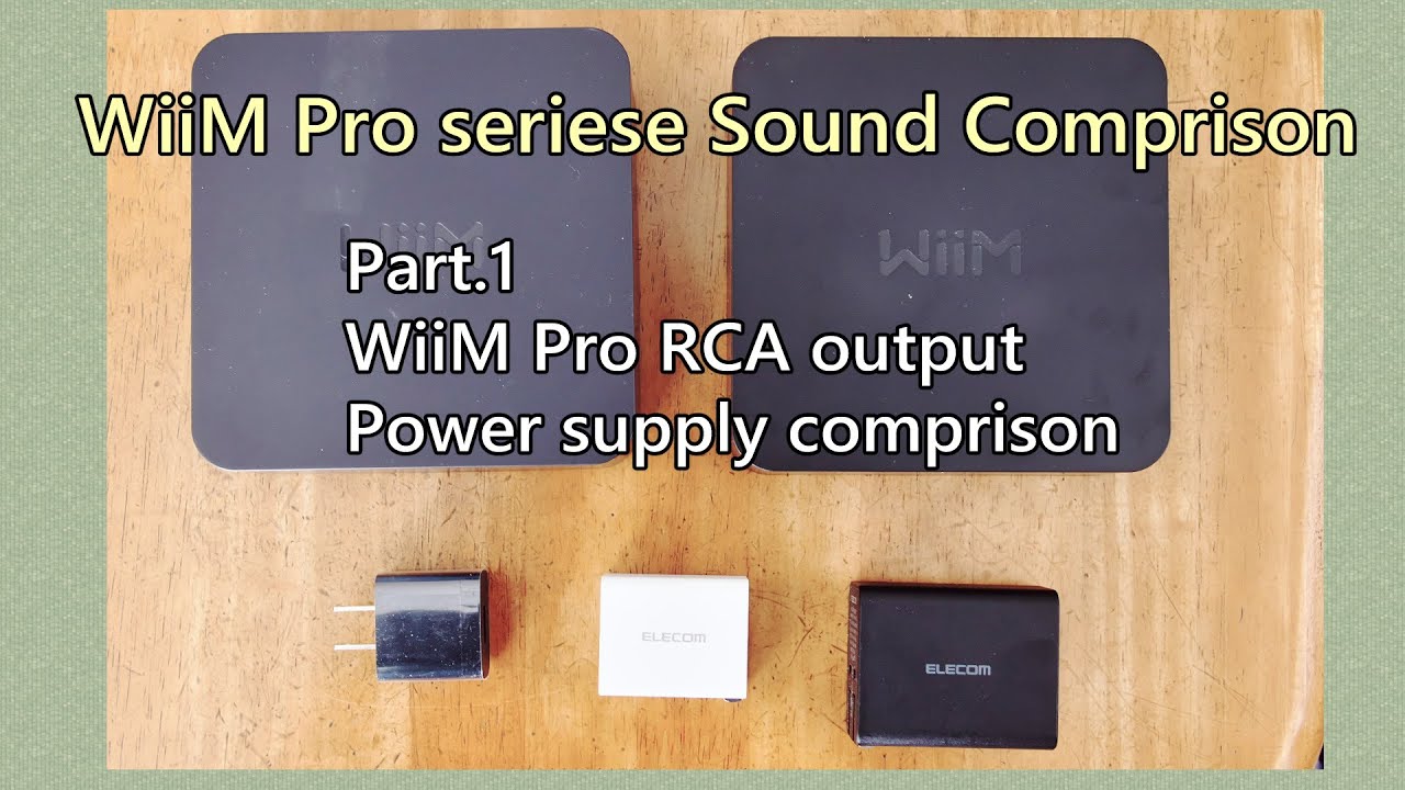 WiiM sound comparison Part 1  Power supply/RCA output