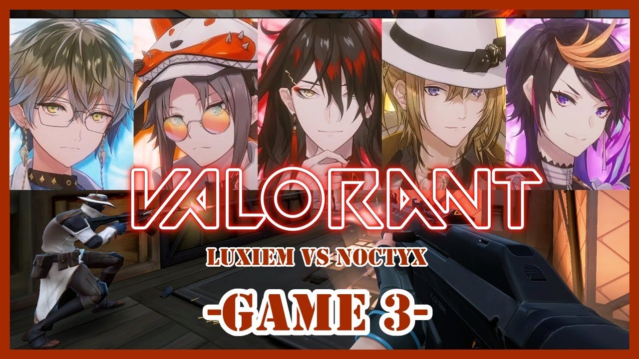 #3 [Luxiem POV] Valorant Luxiem Vs Noctyx Game 3 [Nijisanji EN]