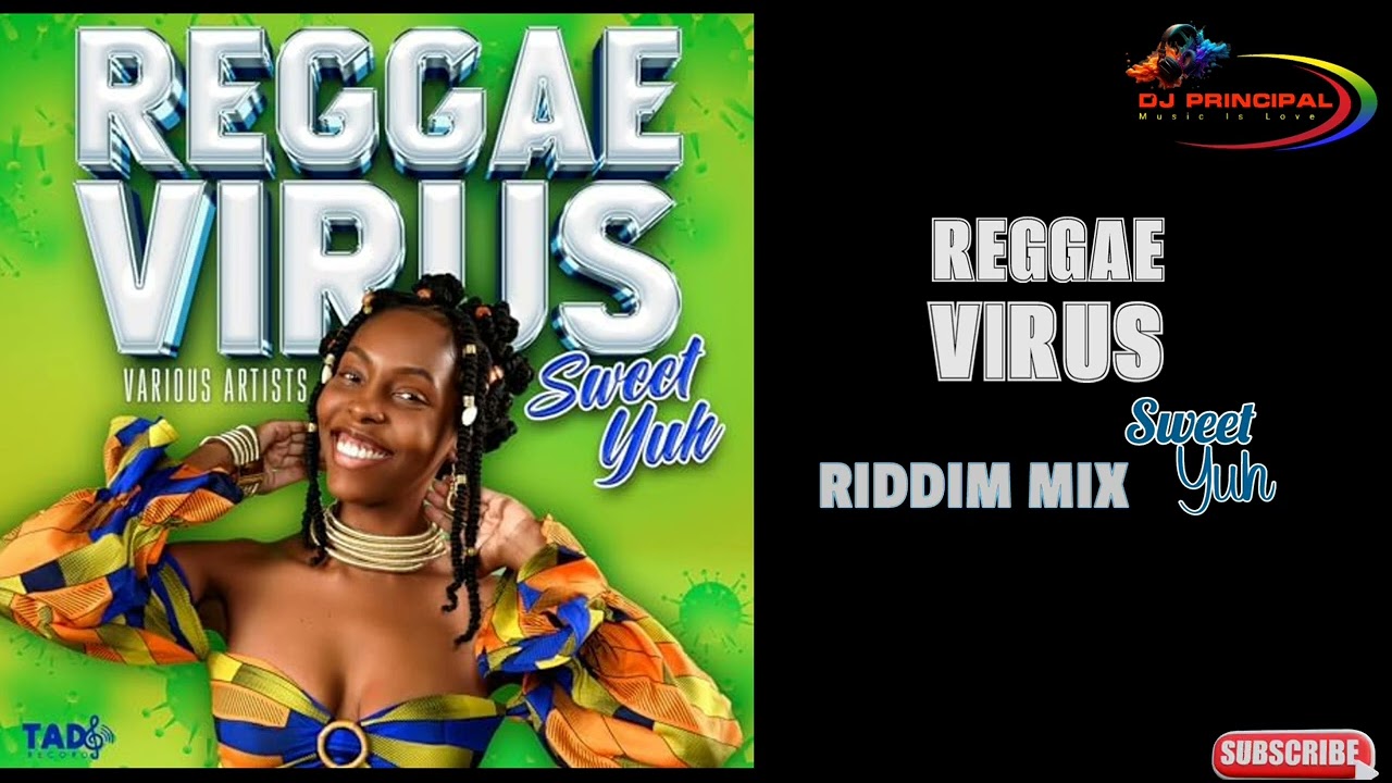 Reggae Virus Sweet Yuh Riddim Mix(April 2024) Feat.  Various Artists...