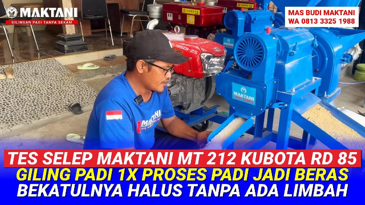 MAKTANI MT212 Kubota RD 85 Engkol   Giling Padi Modern Sekali Proses Tanpa Limbah Padi Jadi Beras