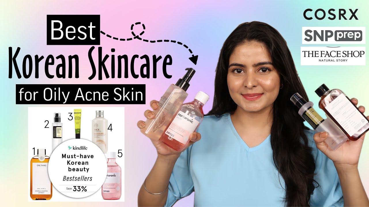 Best Korean Skincare Products for Oily Skin | Faceshop/OneThing/Cosrx/SNP | Kashika