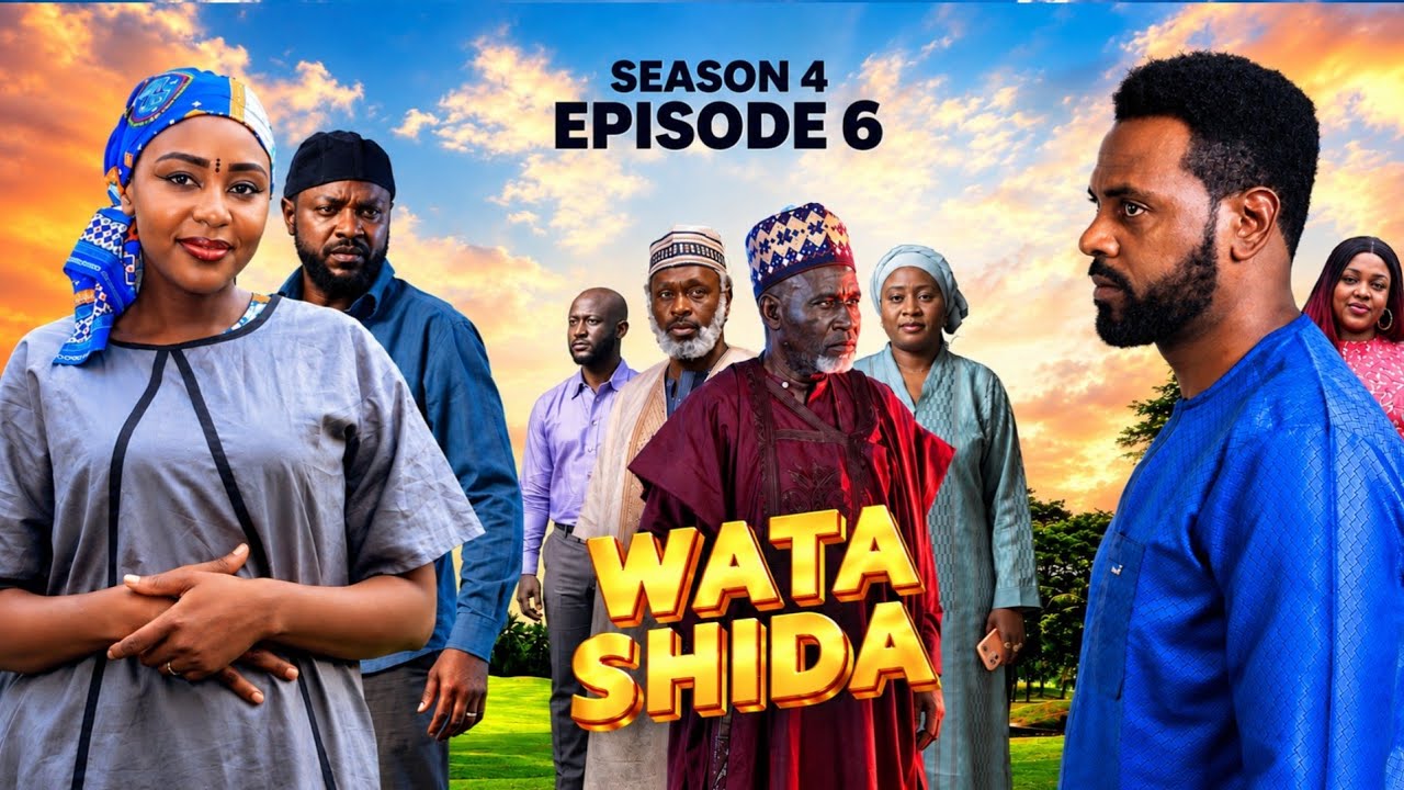 WATA SHIDA SEASON 4 EPISODE 6 - Muryar Hausa Tv
