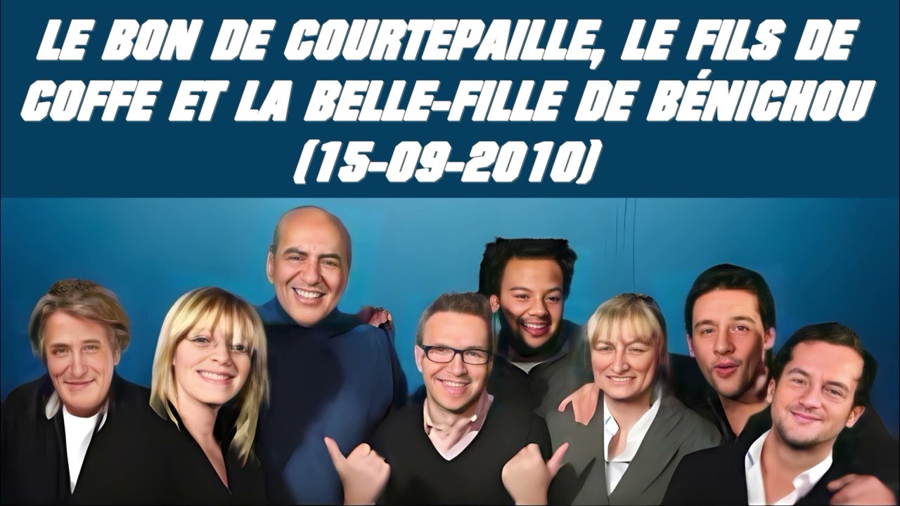 On va s'gêner - Le bon de Courtepaille, le fils de Coffe et la belle fille de Bénichou (15-09-2010)