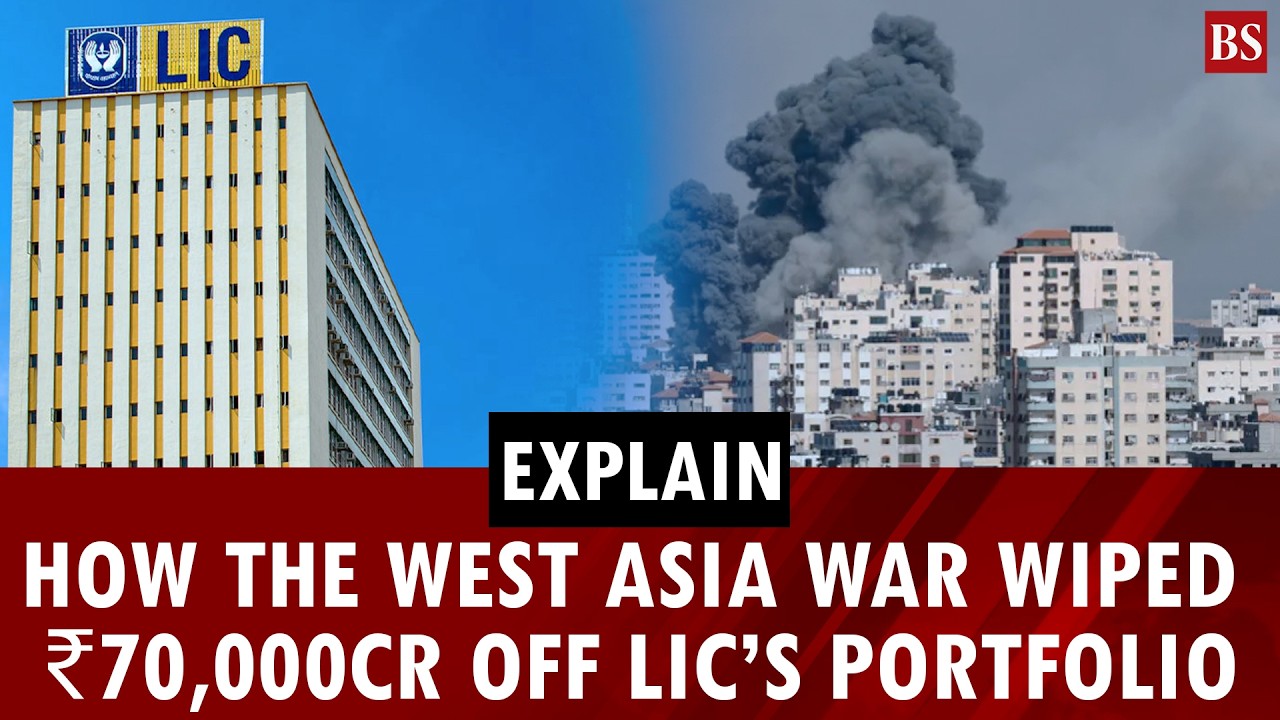 Explained: How the West Asia war wiped ₹70,000cr off LIC’s portfolio | Share market news