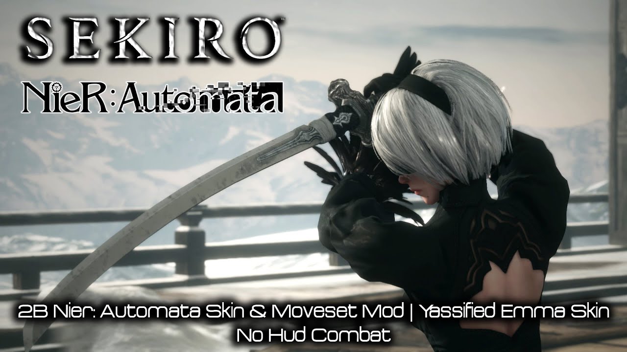 Sekiro | 2B Nier: Automata | Skin & Moveset Mod | Yassified Emma Skin | No Hud Combat