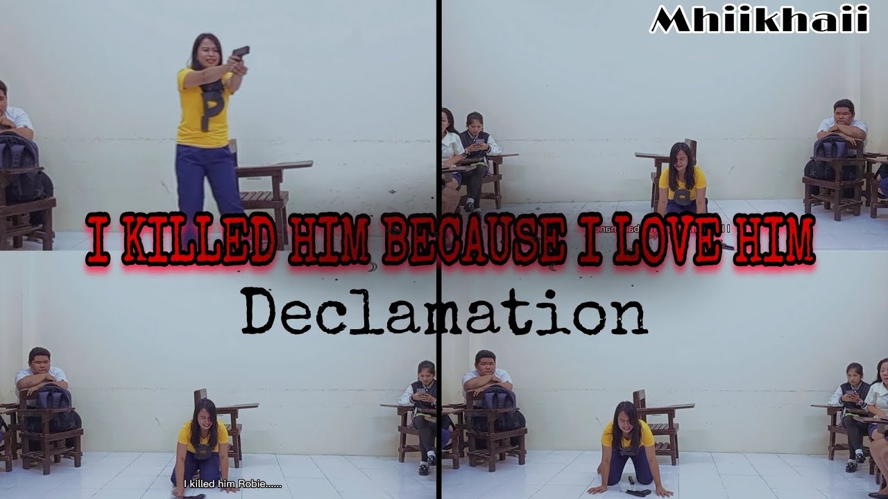 I KILLED HIM BECAUSE I LOVE HIM | DECLAMATION By Mhiikhaii