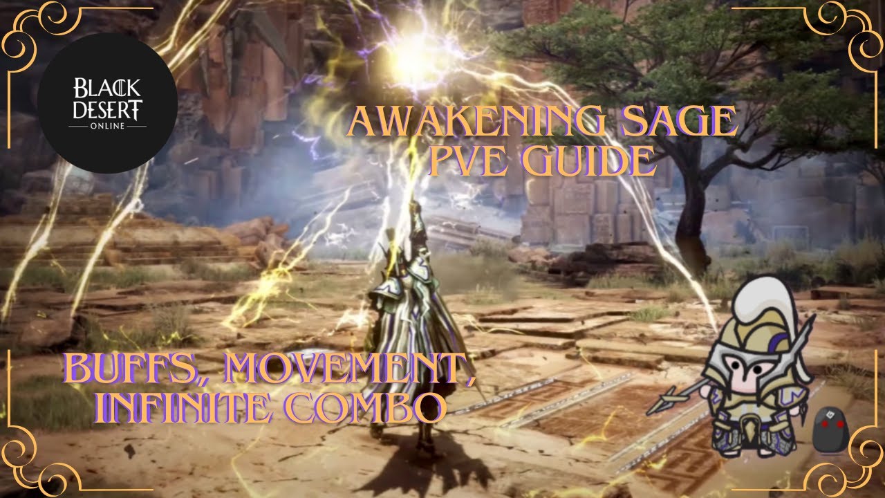 Black Desert Online: 2025 Awakenening Sage PVE Guide... Buffs, Movement, and Infinite Combo...