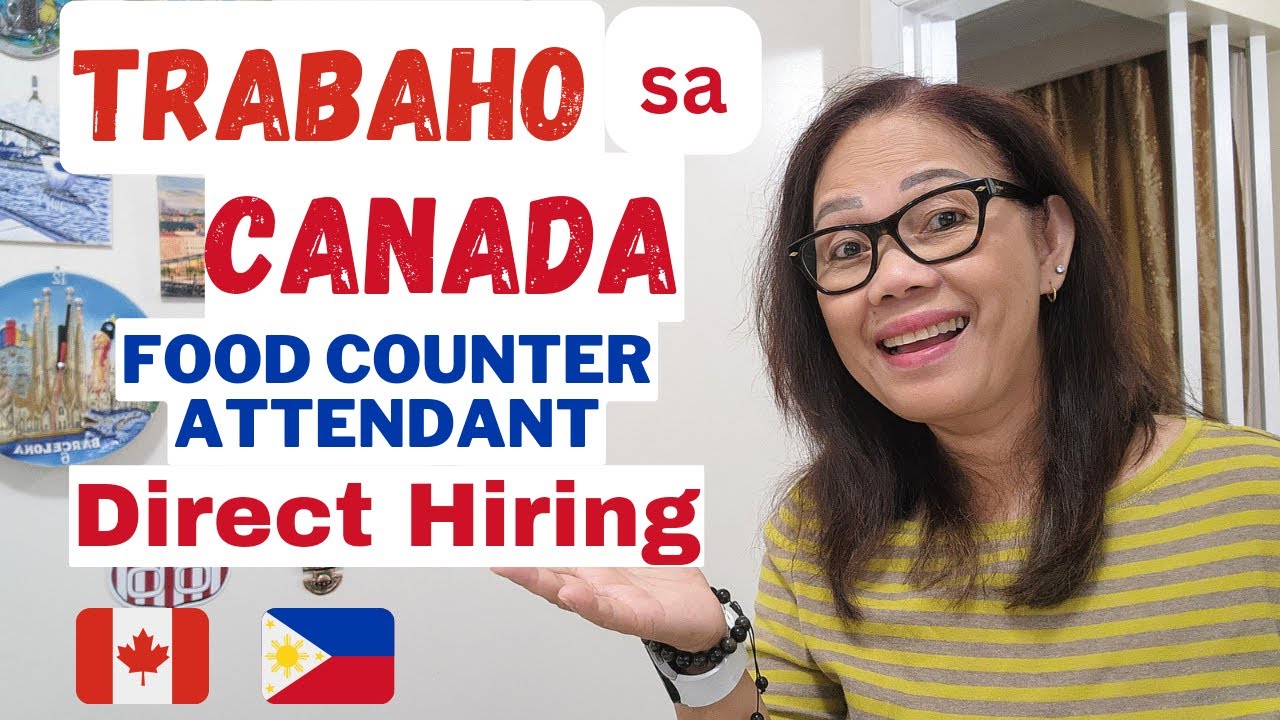 TRABAHO SA CANADA: FOOD COUNTER ATTENDANTS/DIRECT HIRING FROM OUTSIDE CANADA #canada #canadajobs